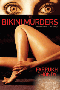 Farrukh Dhondy, The Bikini Murders